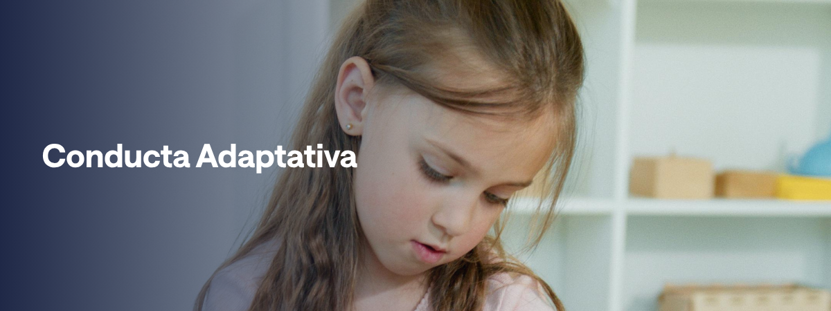 Conducta Adaptativa Conducta Adaptativa